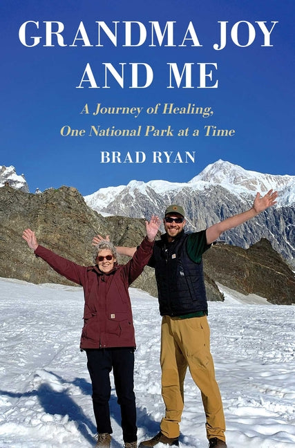Book cover for Grandma Joy and Me: A Journey of Healing, One National Park at a Time