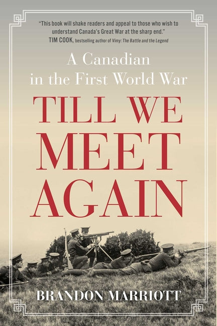 Book cover for Till We Meet Again: A Canadian in the First World War