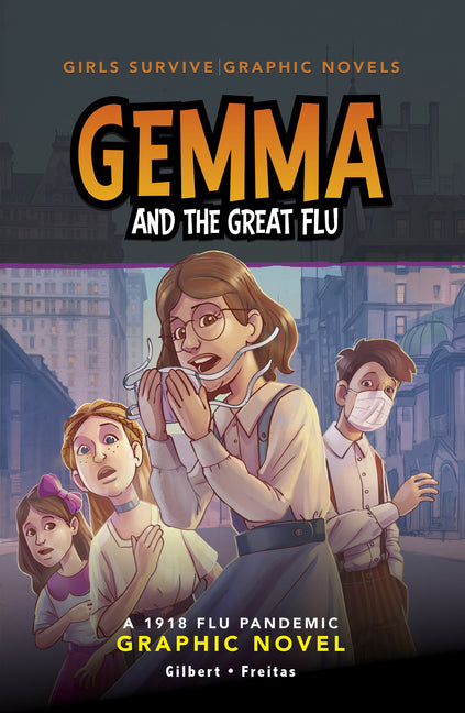 Book cover for Gemma and the Great Flu: A 1918 Flu Pandemic Graphic Novel