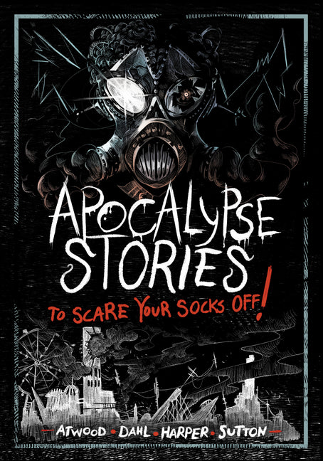 Book cover for Apocalypse Stories to Scare Your Socks Off!