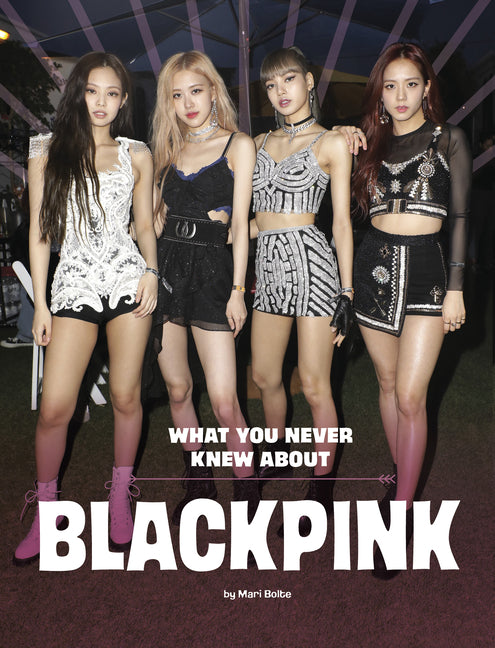 Book cover for What You Never Knew about Blackpink