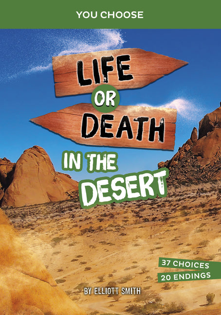 Book cover for Life or Death in the Desert: An Interactive Survival Adventure