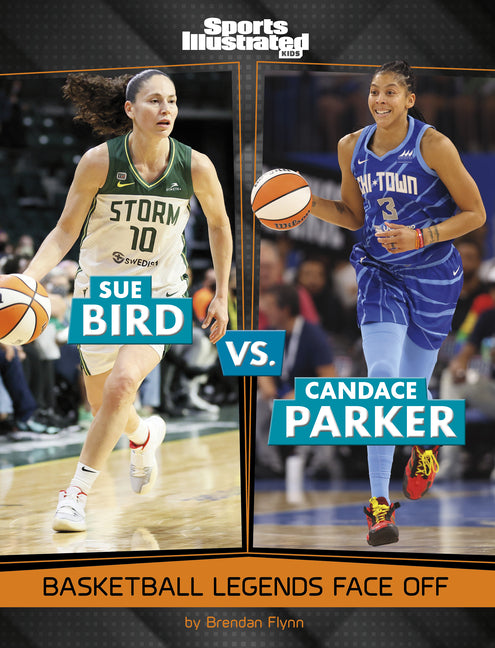 Book cover for Sue Bird vs. Candace Parker: Basketball Legends Face Off