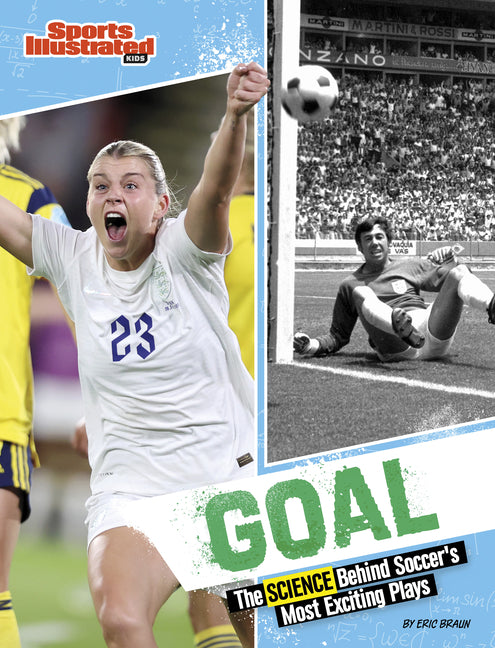 Book cover for Goal: The Science Behind Soccer's Most Exciting Plays
