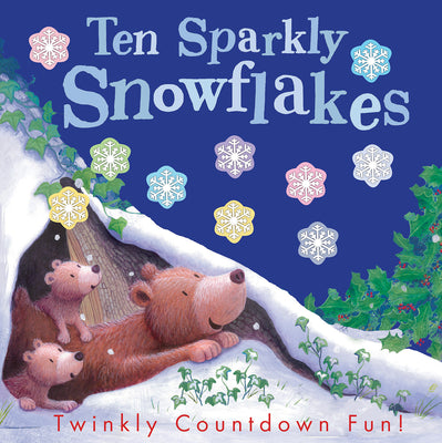 Book cover for Ten Sparkly Snowflakes: Twinkly Countdown Fun!