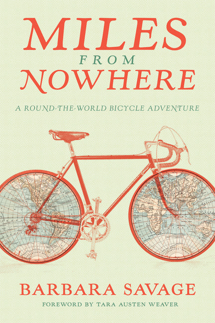 Book cover for Miles from Nowhere: A Round-The-World Bicycle Adventure