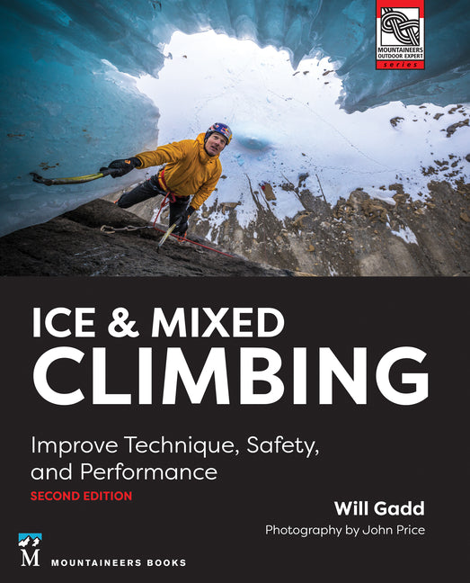 Book cover for Ice & Mixed Climbing: Improve Technique, Safety, and Performance