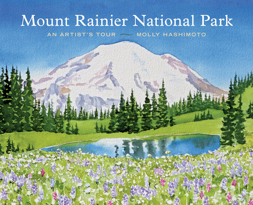 Book cover for Mount Rainier National Park: An Artist's Tour