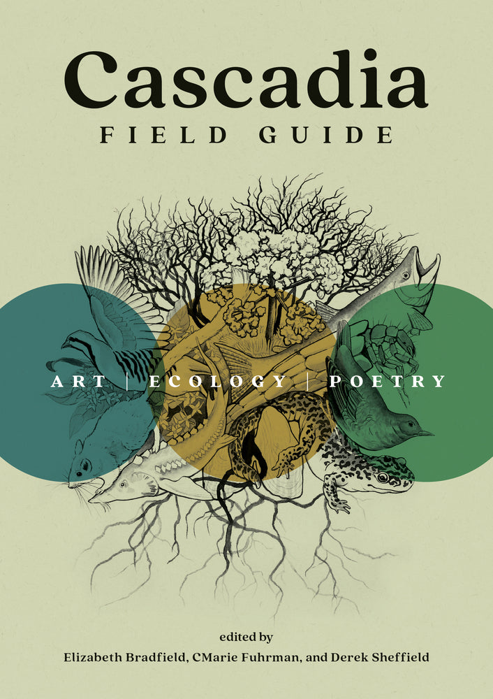 Book cover for Cascadia Field Guide: Art, Ecology, Poetry