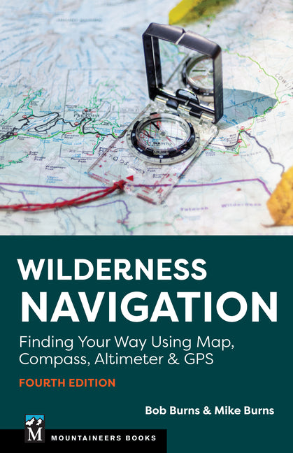 Book cover for Wilderness Navigation: Finding Your Way Using Map, Compass, Altimeter & GPS