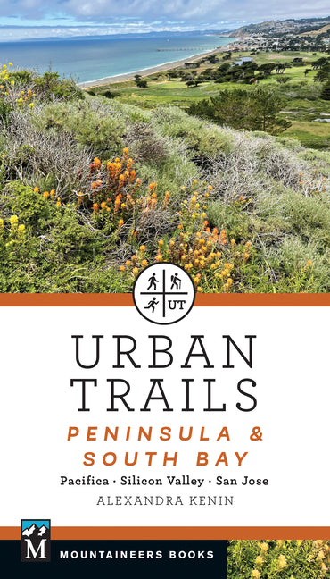 Book cover for Urban Trails: Peninsula & South Bay: Pacifica * Silicon Valley * San Jose
