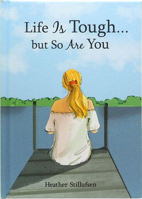 Book cover for Life Is Tough... But So Are You