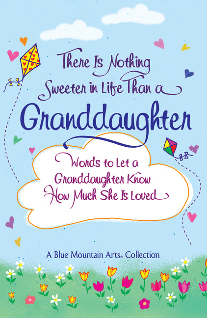 Book cover for There Is Nothing Sweeter in Life Than a Granddaughter