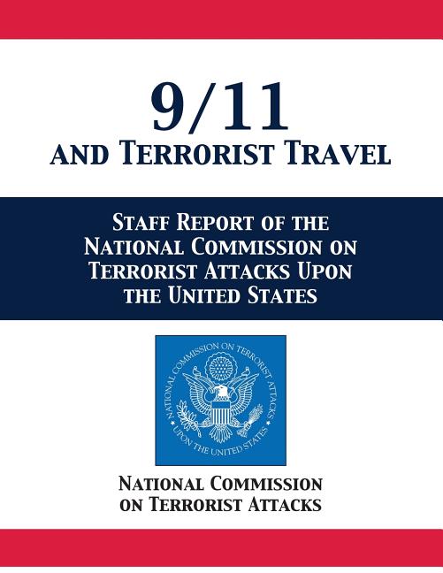 Book cover for 9/11 and Terrorist Travel: Staff Report of the National Commission on Terrorist Attacks Upon the United States