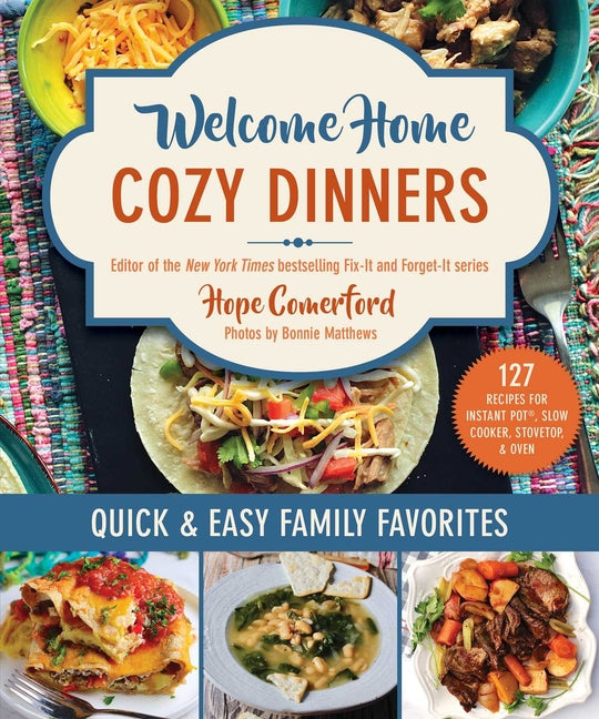 Book cover for Welcome Home Cozy Dinners: Quick & Easy Family Favorites