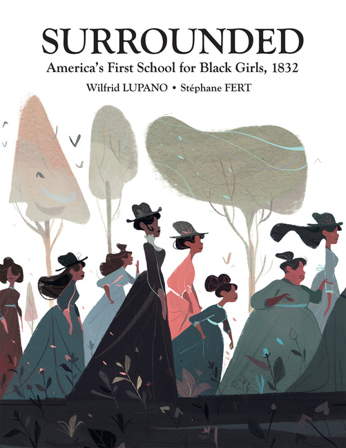 Book cover for Surrounded: America's First School for Black Girls, 1832