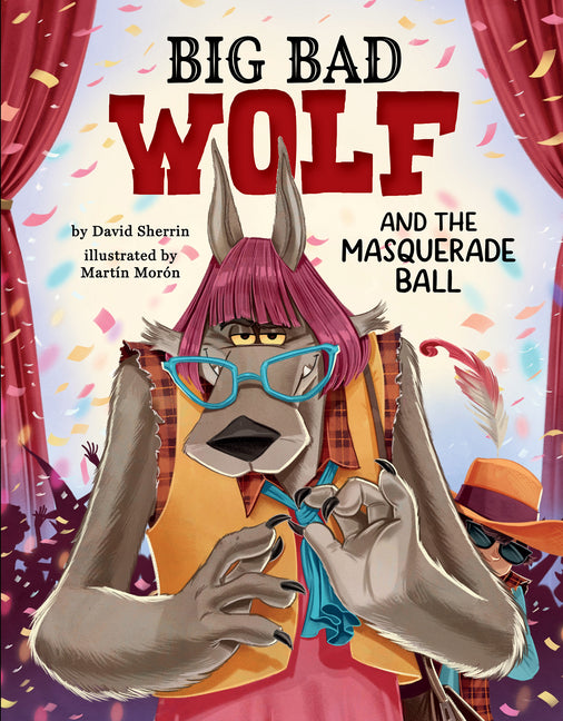 Book cover for Big Bad Wolf and the Masquerade Ball