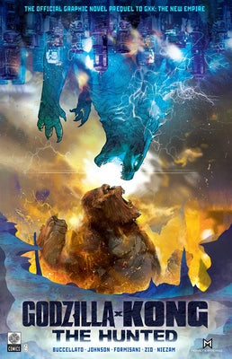 Book cover for Godzilla X Kong: The Hunted