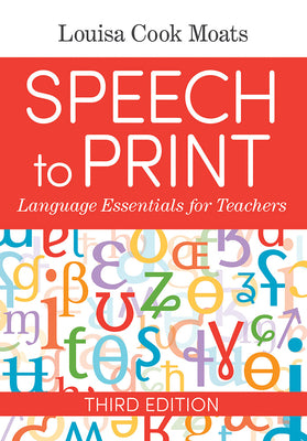 Book cover for Speech to Print: Language Essentials for Teachers