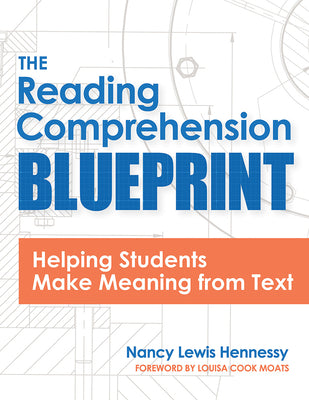 Book cover for The Reading Comprehension Blueprint: Helping Students Make Meaning from Text