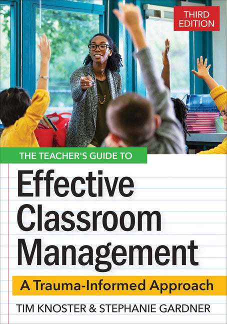 Book cover for Teacher's Guide for Effective Classroom Management: A Trauma-Informed Approach