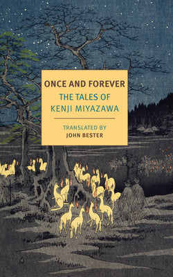 Book cover for Once and Forever: The Tales of Kenji Miyazawa