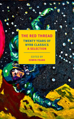 Book cover for The Red Thread: Twenty Years of Nyrb Classics: A Selection