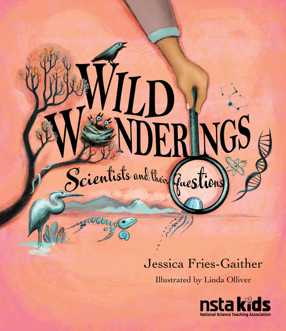Book cover for Wild Wonderings: Scientists and Their Questions