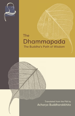 Book cover for The Dhammapada: The Buddha's Path of Wisdom