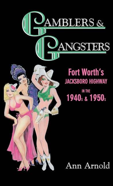 Book cover for Gamblers & Gangsters: Fort Worth's Jacksboro Highway in the 1940s & 1950s