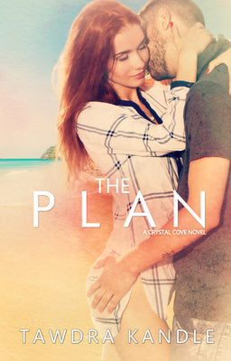Book cover for The Plan: Crystal Cove Book Two