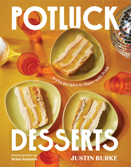 Book cover for Potluck Desserts: Joyful Recipes to Share with Pride
