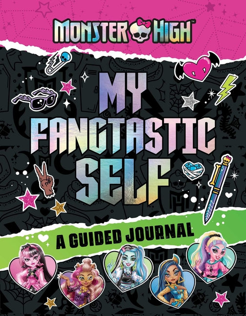 Book cover for Monster High: My Fangtastic Self: A Guided Journal