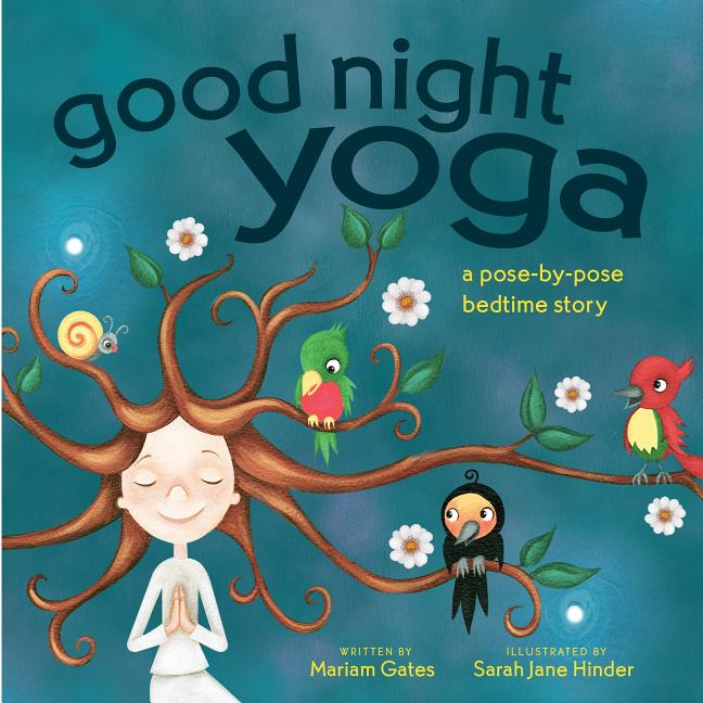 Book cover for Good Night Yoga: A Pose-By-Pose Bedtime Story