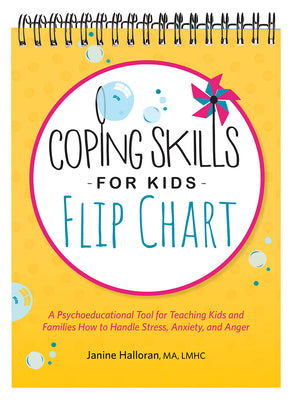Book cover for Coping Skills for Kids Flip Chart: A Psychoeducational Tool for Teaching Kids and Families How to Handle Stress, Anxiety, and Anger