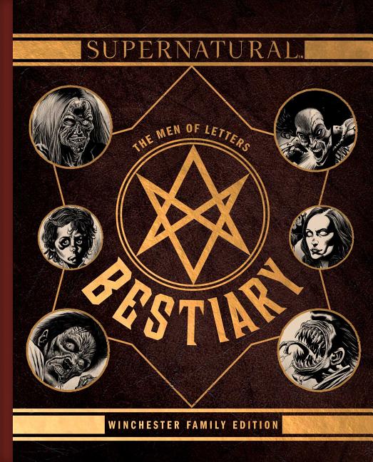 Book cover for Supernatural: The Men of Letters Bestiary: Winchester Family Edition