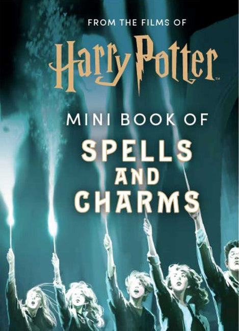 Book cover for From the Films of Harry Potter: Mini Book of Spells and Charms