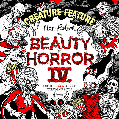 Book cover for The Beauty of Horror 4: Creature Feature Coloring Book