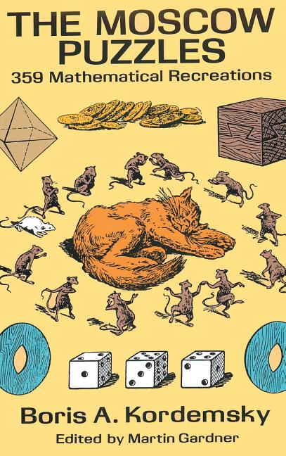 Book cover for The Moscow Puzzles: 359 Mathematical Recreations