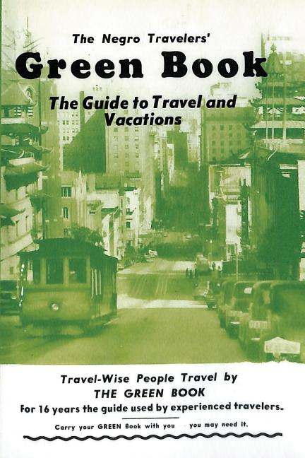Book cover for The Negro Travelers' Green Book: 1954 Facsimile Edition