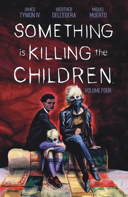Book cover for Something Is Killing the Children Vol. 4