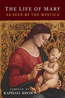 Book cover for The Life of Mary As Seen By the Mystics