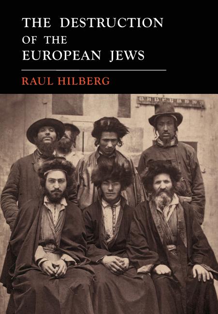 Book cover for The Destruction of the European Jews: 1961 First Edition Facsimile