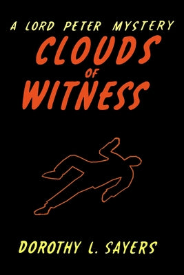 Book cover for Clouds of Witness: A Lord Peter Wimsey Mystery