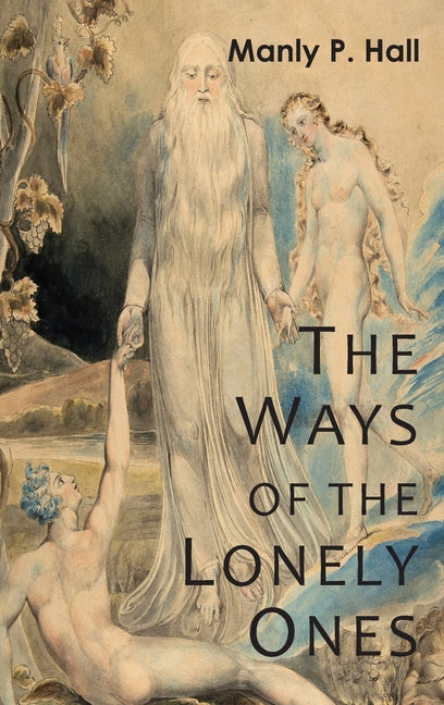 Book cover for Ways of the Lonely Ones: A Collection of Mystical Allegories