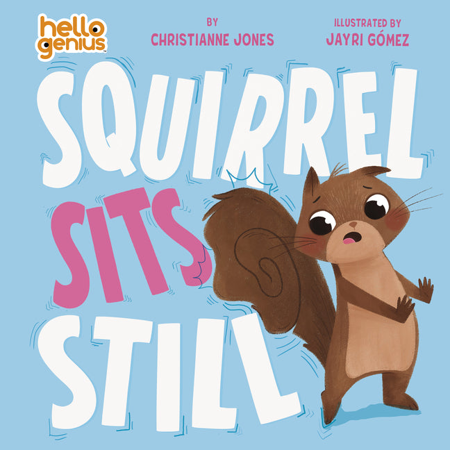 Book cover for Squirrel Sits Still