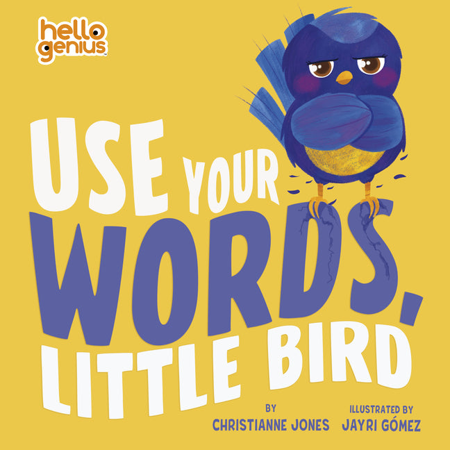 Book cover for Use Your Words, Little Bird