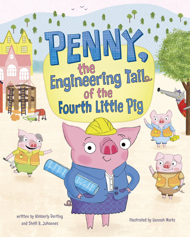 Book cover for Penny, the Engineering Tail of the Fourth Little Pig