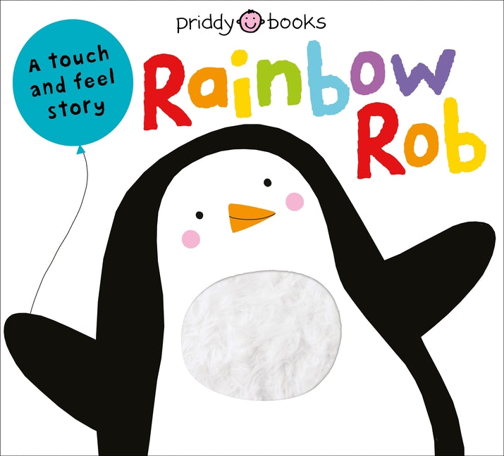 Book cover for Touch & Feel Picture Books: Rainbow Rob