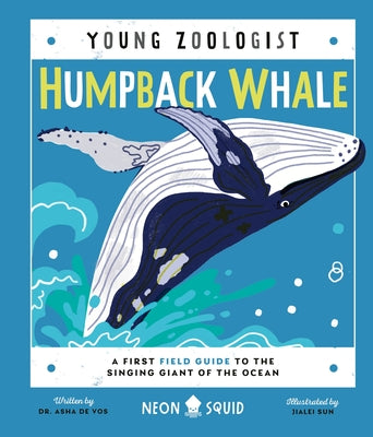 Book cover for Humpback Whale (Young Zoologist): A First Field Guide to the Singing Giant of the Ocean